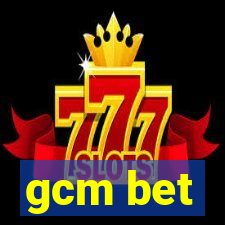 gcm bet